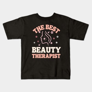 The Best Beauty Therapist Kids T-Shirt